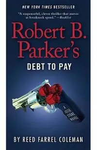 Robert B. Parker's Debt to Pay