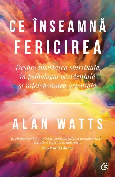 Ce înseamnă fericirea - Paperback brosat - Alan Watts