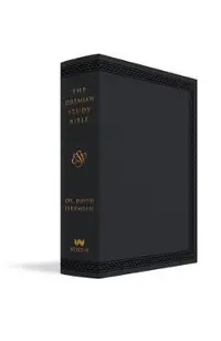 The Jeremiah Study Bible, Esv, Black Leatherluxe: What It Says. What It Means. What It Means for You.