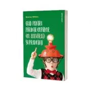 Ghid pentru parintii copiilor (cu adevarat) supradotati