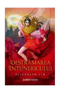 Destrămarea întunericului (Vol. 2) - Paperback brosat - Elizabeth Lim