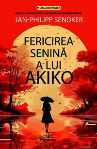Fericirea senină a lui Akiko - Paperback brosat