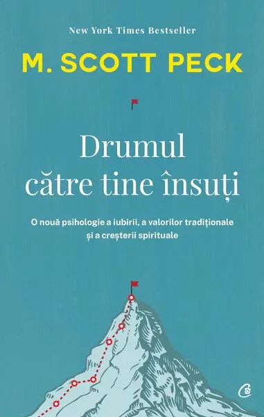 Drumul către tine însuți - Paperback brosat - M. Scott Peck