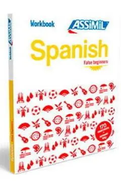 Workbook Spanish False Beginners: Workbook Spanish False Beginners