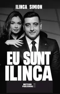 Eu sunt Ilinca - Paperback brosat - Ilinca Simion