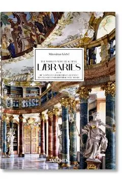 Massimo Listri. the World's Most Beautiful Libraries. 40th Ed.
