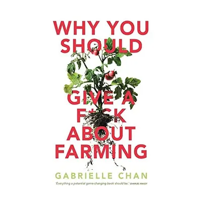 Why You Should Give a F@*k about Farming