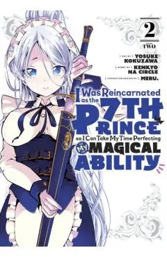 I Was Reincarnated as the 7th Prince So I Can Take My Time Perfecting My Magical Ability 2