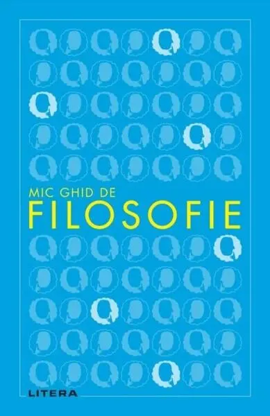 Mic ghid de filosofie - Paperback brosat - ***