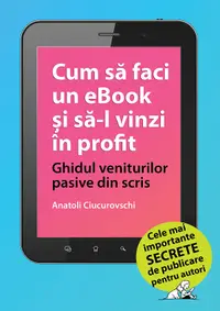 Cum să faci un ebook și să-l vinzi în profit