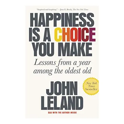 Happiness Is a Choice You Make