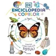 Enciclopedia copiilor. Cartea care explica totul!