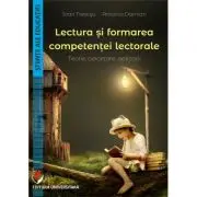 Lectura si formarea competentei lectorale. Teorie, cercetare, aplicatii