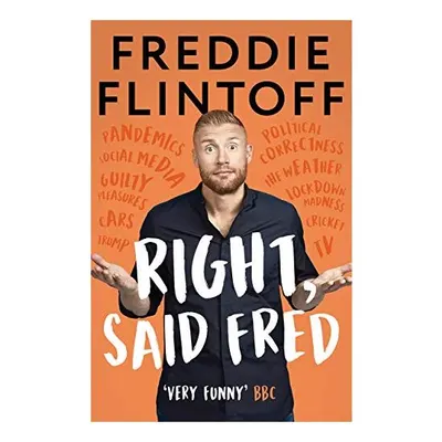 Right, Said Fred