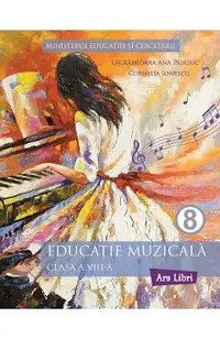 Educatie muzicala - Clasa 8 - Manual