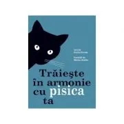 Traieste in armonie cu pisica ta