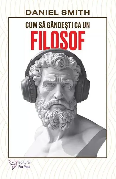 Cum să gândești ca un filosof - Paperback brosat