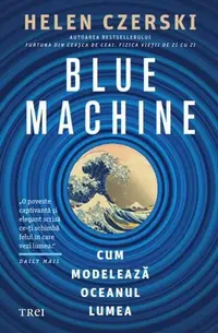 Blue Machine - Paperback brosat - Helen Czerski