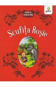 Scufita Rosie. Citesc cu litere de tipar