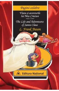 Viata si aventurile lui Mos Craciun. The life and adventures of Santa Claus