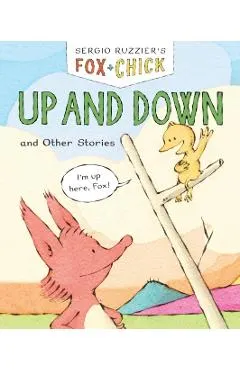 Fox & Chick: Up and Down: And Other Stories