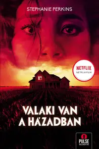 Valaki van a hazadban