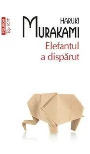Elefantul a dispărut - Paperback brosat - Haruki Murakami