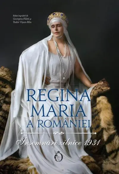 Însemnări zilnice 1931 - Hardcover - Regina Maria a României