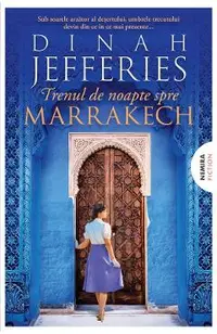 eBook Trenul de noapte spre Marrakech. Trilogia Fiicele razboiului Vol.3
