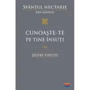 Cunoaste‑te pe tine insuti sau Despre virtute