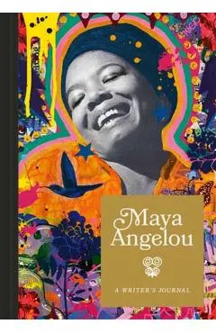Maya Angelou: A Writer's Journal