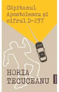 eBook Capitanul Apostolescu si Cifrul D237