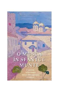 O muscă în Sfântul Munte - Paperback brosat - Vasilis G. Frangopulos