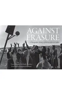 Against Erasure: A Photographic Memory of Palestine Before the Nakba
