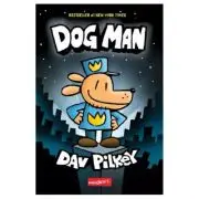 Dog Man volumul 1