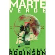 Marte verde. Trilogia MARTE, partea a 2-a