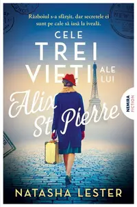 Cele trei vieți ale lui Alix St. Pierre - Paperback brosat
