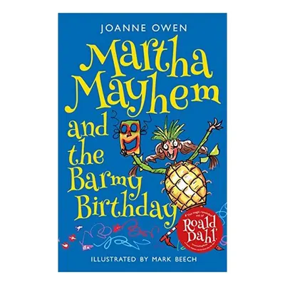 Martha Mayhem and the Barmy Birthday