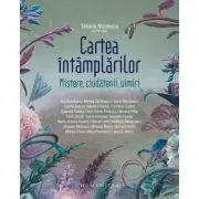 Cartea intamplarilor. Mistere, ciudatenii, uimiri