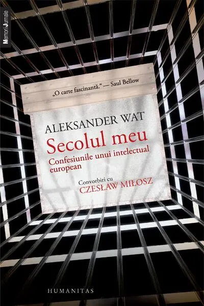 Secolul meu - Paperback brosat - Aleksander Wat, Czeslaw Milosz