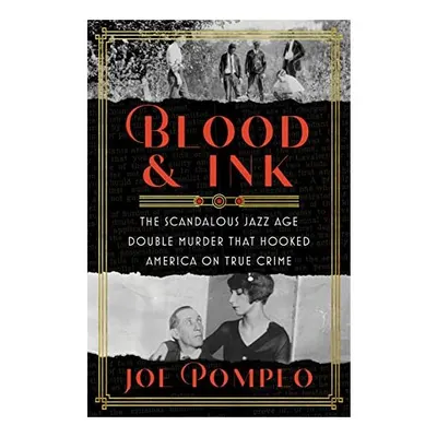 Blood and Ink, Joe Pompeo
