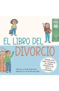 El libro del divorcio: Libros de aprendizaje socio-emocional