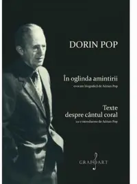 In oglinda amintirii. Texte despre cantul coral