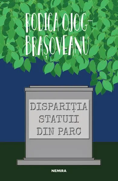 Dispariţia statuii din parc (Vol. 5) - Paperback brosat - Rodica-Ojog Braşoveanu