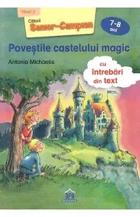 Povestile castelului magic 7-8 ani