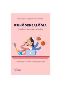 Psihogenealogia. Ce simbolizează meseriile