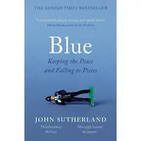 Blue: Keeping the Peace and Falling to Pieces