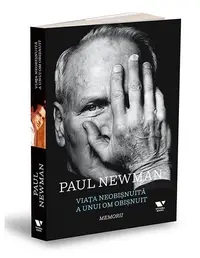 Viața neobișnuită a unui om obișnuit - Paperback brosat - David Rosenthal, Paul Newman, Stewart Stern