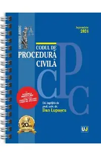 Codul de procedura civila Septembrie 2024 Ed. Spiralata