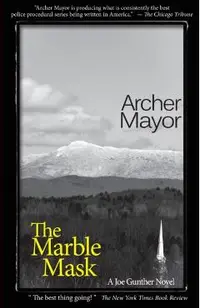 The Marble Mask: A Joe Gunther Novel